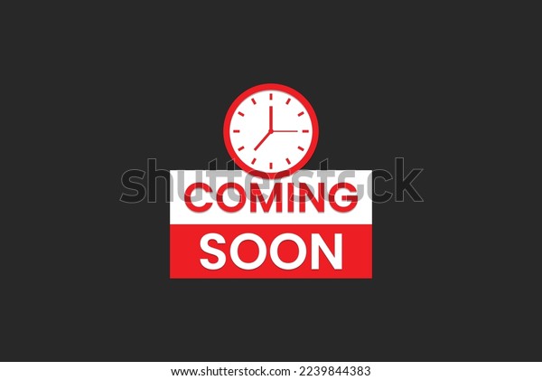 Coming Soon Design Clock Vector Stock Vector (Royalty Free) 2239844383 ...