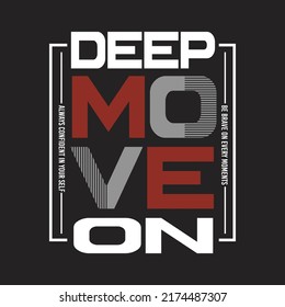 Deep move. In too deep. &team under the skin. Benny lava song. Deep move.