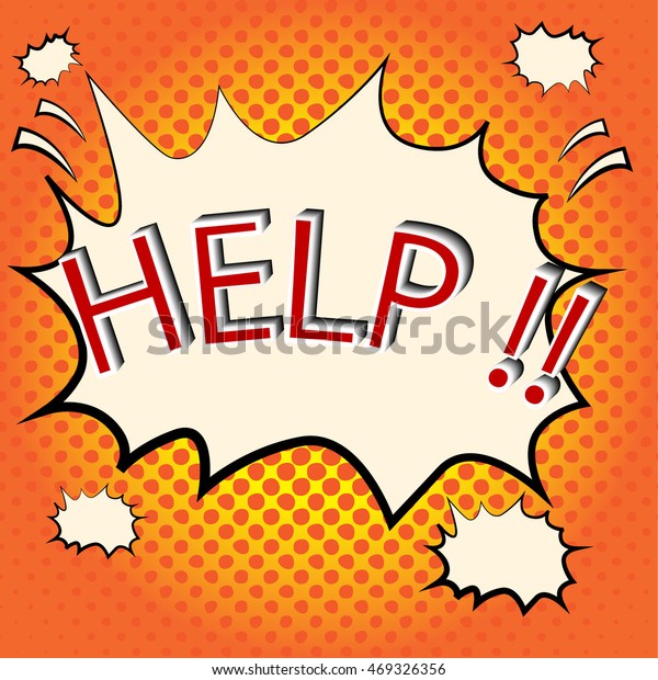 Help Comic Speech Bubble Comic Cartoon Stock Vector (Royalty Free) 469326356 Shutterstock