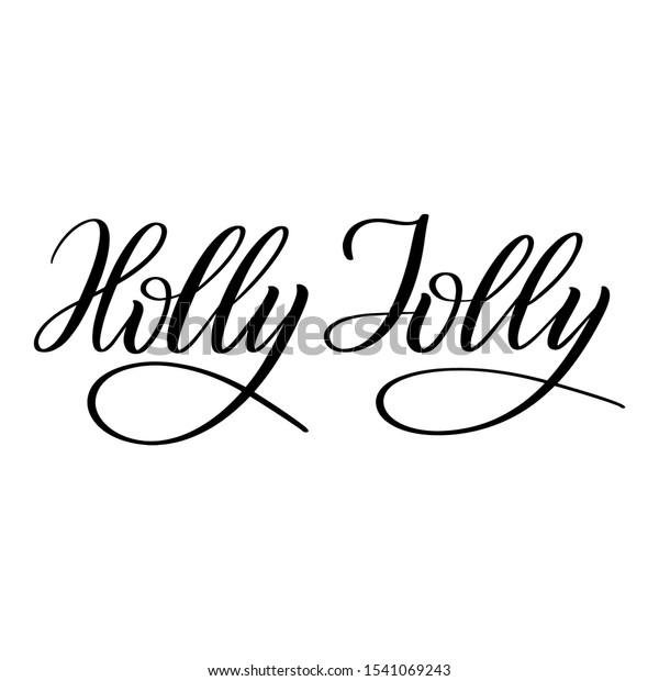 Holly Jolly Christmas Black Isolated Cursive Stock Vector (Royalty Free