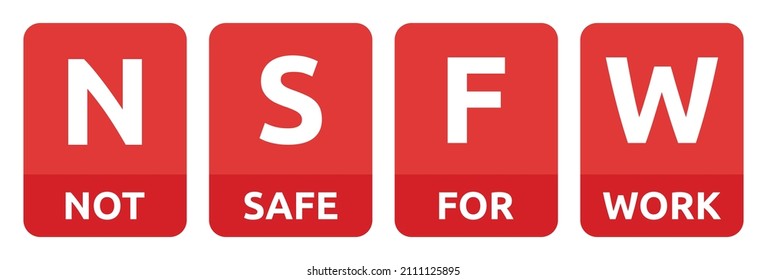 NFSW Definition: Not Suitable for Work