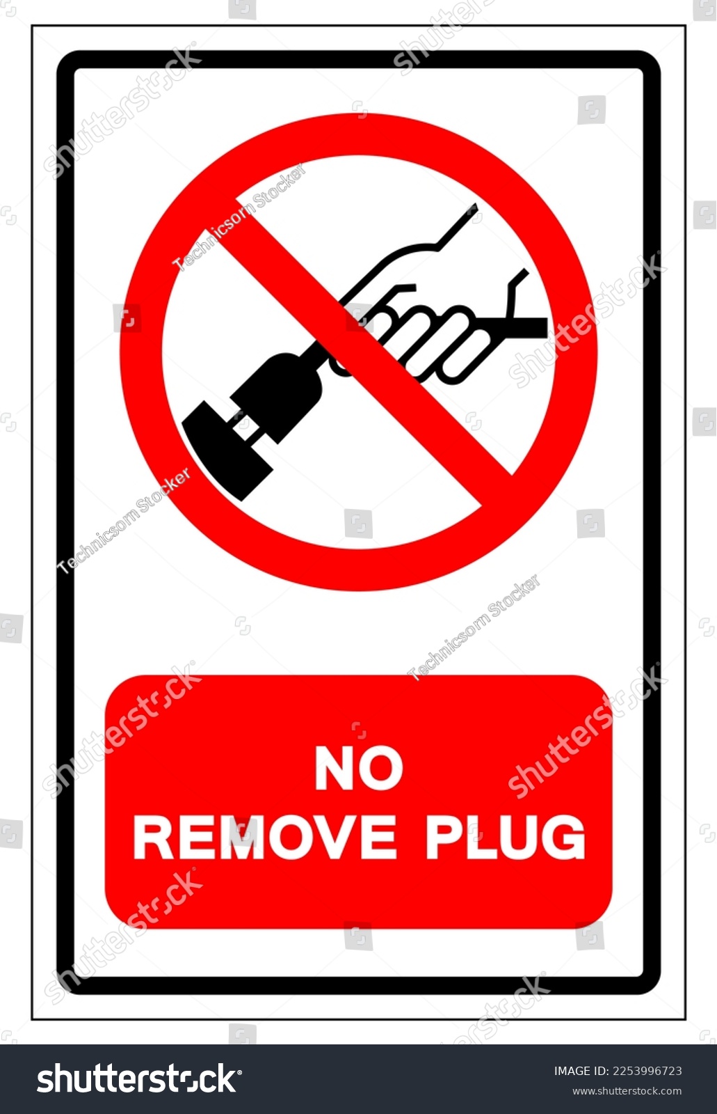 Do Not Remove Plug Symbol Sign Stock Vector (Royalty Free) 2253996723 ...